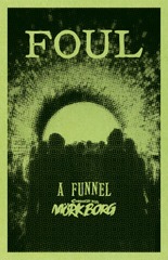 Foul: A Funnel Adventure for MÖRK BORG